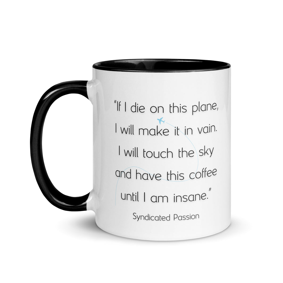 Insane Black Coffee Mug – Dark Humor | Syndicated Passion®