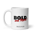 White 11 oz ceramic coffee mug with bold black “BOLD” lettering and red “and Retro!” script, Syndicated Passion on the bottom of the mug for branding.
