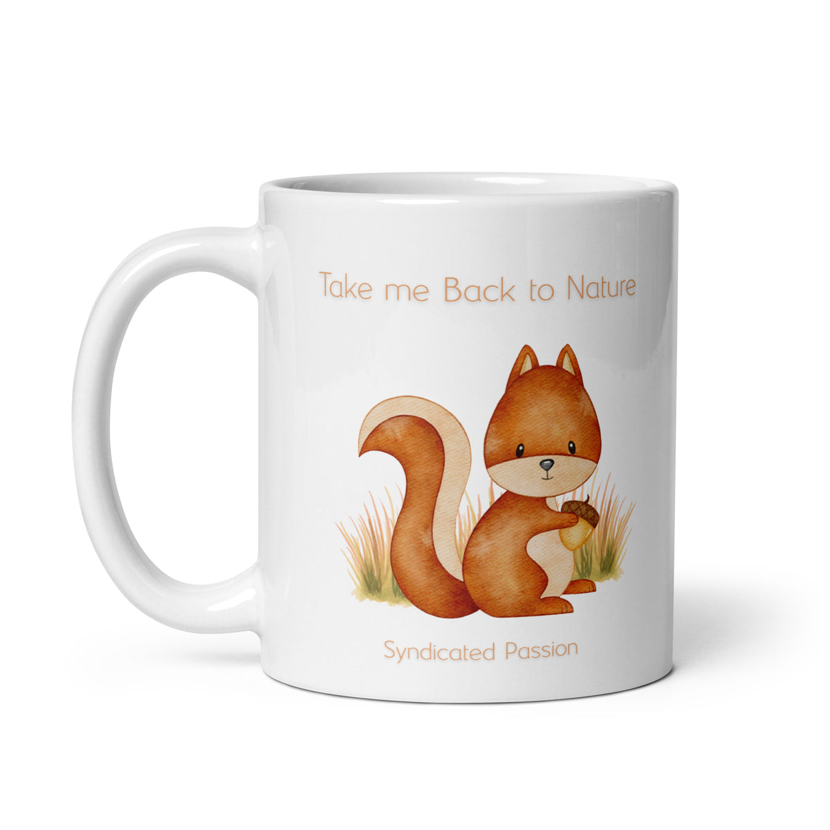 White coffee mug featuring a brown squirrel holding an acorn among grasses, with “Take me Back to Nature” above and Syndicated Passion below.
